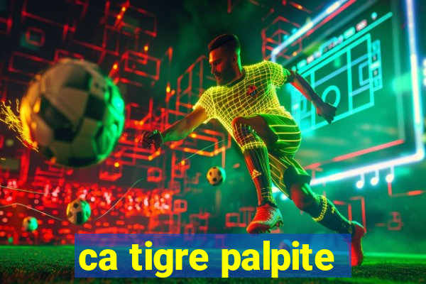 ca tigre palpite